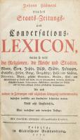 [Hübner, Johann (1668-1731)]: Johann Hübners reales Staats-, Zeitungs- und Conversations-Lexicon [...] Leipzig, 1777, Gleditschens Buchhandlung, 1 t. + 13 sztl. lev. + 2734 (hasábszámozás) + 8 (kihajtható) t. Német nyelven. Korabeli, kartonált papírkötésben, jó példány