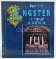 Angster József: Angster. A pécsi orgonagyár és a család története. Pannónia Könyvek. Pécs, 1993, Baranya Megyei Könyvtár. Kiadói kartonált papírkötés. A szerző által DEDIKÁLT példány.