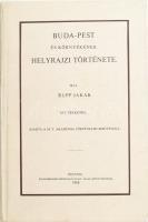 Rupp Jakab: Buda-Pest és környékének helyrajzi története. Bp., 1987, ÁKV. Reprint kiadás. Két kihajtható térkép-melléklettel. Kiadói kartonált papírkötés.