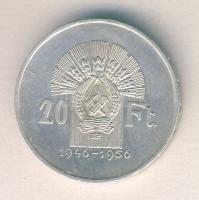 1956. 20Ft Ag "10 éves a forint" T:2