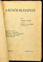 Tábori Kornél - Székely Vladimir: A bűnös Budapest. Hamisjátékosok, zsarolók, hamisítók, uzsorások, ...