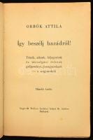 Orbók Attila: Így beszélj hazádról! Témák, adatok, feljegyzések és társalgási ötletek gyűjteménye, j...