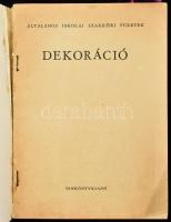 Jakuba János: Dekoráció. Írta és rajzolta: - -. Általános Iskolai Szakköri Füzetek. Bp., 1951, Tankö...