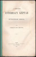 Ormós Zsigmond: A herczeg Esterházy képtár műtörténelmi leírása. Pest, 1864., Emich Gusztáv, 188 p. ...