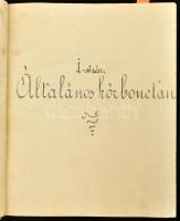 Scheuthauer Gusztáv: Elméleti kórbonctan. Dr. - - tanár ur előadásai után jegyzi és kiadja Fodor Ján...