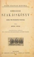 [Zsalozovits Józsefné Doletskó Teréz (1818-1883)] Rézi néni: Szegedi szakácskönyv. Ezernél több étel...