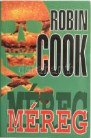 Cook, Robin: Méreg. DEDIKÁLT! 1998, IPC Könyvek. Kiadói papírkötés, jó állapotban.