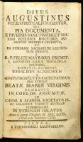 Felix Mayr: Divus Augustinus vitae spiritualis magister, seu Pia documenta e diversis sanctissimi et maximi ecclesiae doctoris Augustini operibus excerpta et in formam sacrum lectionum digesta. ... Vienna, 1771, E Typographeo Kaliwodiano, 8+464 p. Latin nyelven. Korabeli egészbőr-kötés, kopott borítóval, foltos lapokkal, a borítón és a gerincen kis sérülésekkel.