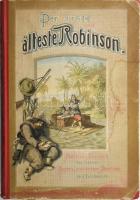 Defoe, Daniel: Der erste und ällteste Robinson. Kiadói félvászon kötés, illusztrált, kötéstáblán foltok, egyébként jó állapotban.