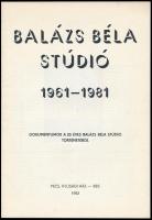 Erdélyi Z. Ágnes - Durst György szerk.: Balázs Béla Stúdió 1961-1981. Pécs, 1982, Ifjúsági Ház, kiad...