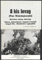 cca 1969 ,,A kis lovag" című lengyel történelmi film jelenetei és szereplői, 6 db vintage produkciós filmfotó ezüst zselatinos fotópapíron, a használatból eredő (esetleges) kisebb hibákkal, + hozzáadva egy szöveges kisplakát, 18x24 cm
