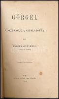 Asserman Ferenc: Görgei. Visszhangok a cáfolatokra.
Pest, 1868. Osterlamm Károly. [Bécs, Fromme Kár...