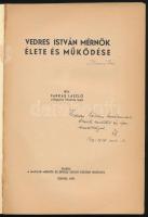 Farkas László: Vedres István mérnök élete és működése. (DEDIKÁLT). Szeged, 1937, Magyar Mérnök és Ép...