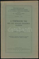 Fekete Lajos: A törökkori Vác egy XVI. századi összeírás alapján. Írta: - - . Felolvasta a Magyar Tudományos Akadémia II. osztályának 1940. június 10-i ülésén. Bp., 1942, MTA, 88+(2) p. Kiadói papírkötés, jó állapotban, intézményi bélyegzőkkel.