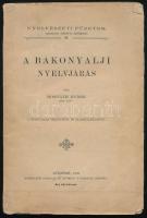 Horváth Endre: A bakonyalji nyelvjárás. A nyelvjárás térképével és rajzmelléklettel. Nyelvészeti Füzetek 34. Bp., 1906, Athenaeum, 1 (kihajtható térkép) t.+ 185+(3) p.+ 1 (duplaoldalas) t. Kiadói papírkötés, kissé viseltes borítóval, sérült gerinccel, helyenként kissé sérült lapszélekkel. A címlapon Horger Antal (1872-1946) nyelvész, egyetemi tanár saját kezű ajándékozási soraival és aláírásával, bélyegzővel.