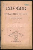 Seress Imre: Repülő süvegek. Kormányozható repülőgép. Feltalálta: - - . Eredeti rajzokkal. Bp., 1894, "Kosmos", 13 p. Kiadói tűzött papírkötés, kissé sérült, foltos, a tűzéstől elvált borítóval.