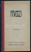 Rákóczi. Dicsőséges fejedelmünk hamvainak hazahozatala alkalmából kiadott emlékkönyv. Kassa, 1906, Werfer Károly-ny., 63 p.+ 2 t. Kiadói papírkötés, a borítón és az utolsó lapon kisebb sérülésekkel.