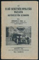 Dr. Körmöczi Emil: Az első segítség nyujtás vázlata autóvezetők számára. Bp., 1925, szerzői kiadás (Pesti Könyvnyomda Rt.), 28+(4) p. Fekete-fehér képekkel, hirdetésekkel. Kiadói tűzött papírkötés.