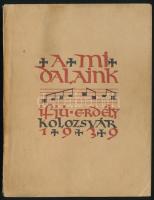 2 db ifjúsági daloskönyv: Magyar Gaudeamus. Régi magyar diákdalok. Gyűjtötte: Bevilaqua Borsody Béla...