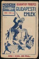 Karinthy Frigyes: Budapesti emlék. Meséskönyv. Képeskönyv. Modern Könyvtár 260-265. sz. (Bp., 1913), Athenaeum (Uránia-ny.), 1 (a szerző arcképe) t.+ 157+(3) p. Első kiadás. A borító Guncser Nándor munkája. Kiadói illusztrált papírkötés, a borító és a lapszélek helyenként kissé sérültek.