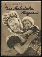 [Miklós Elemér] E. von Miklós: Das malerische Ungarn. Mit 185 Heliogravuren. Bp., 1934, Cserépfalvi, 160 p. Gazdag fekete-fehér képanyaggal illusztrálva. Német nyelven. Kiadói papírkötés, kissé sérült, kopott borítóval, helyenként kissé sérült lapszélekkel.