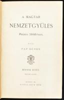 Pap Dénes: A magyar nemzetgyűlés Pesten 1848-ban. II. köt. Bp., 1881, Ráth Mór, 4 sztl. lev.+ 383 p. Második kiadás. Átkötött félvászon-kötésben, márványozott lapélekkel, kissé sérült, javított gerinccel, kissé kopott borítóval