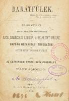 [Koródy Sándor] Papramorgó: Barátfülek. I-III. füzet. [Egybekötve]. I.: Antiklerikális okoskodások a kath. congressusi komédia, a felekezeti iskolák, a papság népámítási törekvései és egyéb szent dolgok felett. II.: Csalhatatlan okoskodások a római szultán világi birodalma, a kalifák utódjának csalhatatlansága, a lateráni nagydiván viselt dolgai és a katholilicismus egyéb titkos betegségei fölött. III.: Szent elmélkedések a papság vérszomja, az inquisitio gaztettei, az új syllabus káromkodásai és a zsinat egyéb botrányai felett. Pest, 1870, Heckenast Gusztáv, 128 p., 128 p., 127+(1) p. Félvászon-kötésben, viseltes borítóval, kissé foltos lapokkal, tulajdonosi bejegyzéssel és bélyegzőkkel.