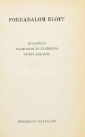 Forradalom előtt. Buda-pesti tollrajzok és életképek Petőfi korából. Szerk.: Waldapfel József. (Bp., 1948), Franklin-Társulat. 212 p. + 19 (fekete-fehér képek) t. Kiadói kartonált papírkötés, a borítón némi kopással, néhány kis folttal, egyébként jó állapotban.