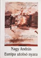 Nagy András: Európa utolsó nyara. A szerző, Nagy András (1956-) író, drámaíró, forgatókönyvíró, egyetemi tanár által Safranek Károly (1953-2012) Jászai Mari-díjas színész részére DEDIKÁLT példány. Bp., 1992, Magvető - T-Twins Kiadó. Kiadói papírkötés.