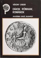 Vékony Gábor: Dákok, rómaiak, románok. Bp., 1989. Akadémiai. Kiadói papírkötés