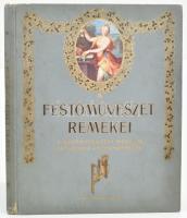 A festőművészet remekei a Szépművészeti Múzeum klasszikus gyűjteményéből. Gerő Ödön előszavával. A Pesti Napló előfizetőnek készült kiadás. (Bp.), é.n. (cca 1900), Pesti Napló (Franklin-ny.), 7+(1) p. + 20 sztl. lev. + 20 (színes műmellékletek) t. Gazdag képanyaggal illusztrálva. Kiadói dekoratív, aranyozott egészvászon-kötés, a gerincen kis sérüléssel.