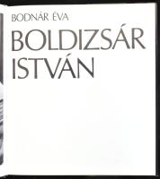 Bodnár Éva: Boldizsár István. Bp., 1983, magánkiadás. Gazdag fekete-fehér és színes képanyaggal, Bol...