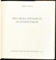 Gerő László: Pest-Buda építészete az egyesítéskor. Bp., 1973, Műszaki Könyvkiadó. Első kiadás. Feket...