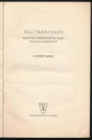 Dr. Kaposi Edit: Báli tanácsadó. Hogyan rendezzünk bált, táncmulatságot. Bp., 1960, Táncsics. Másodi...