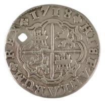 Spanyolország 1718JJ 2R Ag V. Fülöp Cuenca (4,22g) T:VF lyukasztott Spain 1718JJ 2 Reales Ag Philip V Cuenca (4,22g) C:VF holed  KM#308