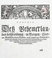 Sebastian Münster: Böhemer Königreich mit Bergen und Wäldern, gerings umb beschlossen. Heinrich Petr...