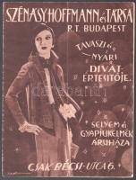 1930 Szénássy, Hofmann és Társa Rt. Selyem és gyapjúkelmék áruháza tavaszi és nyári divatértesítője. Bp., Tolnai-ny., 16 p. A borító Sebők Imre munkája. A hátsó borítón az üzlet képével. Hajtásnyommal, kopott borítóval, kissé foltos lapokkal, néhány lapon gyűrődésnyommal, tűzött.