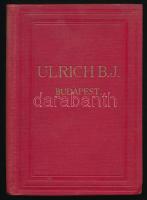 1913 Ulrich B. J. Cső-árjegyzék.1913. jan. 1. Mindennemü csövek ár- és mérettáblázata. Bp.,1913,Kührner Vilmos-ny., 271+1 p. Kiadói aranyozott egészvászon-kötés, jó állapotban.