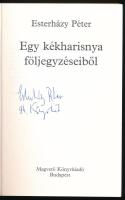 Esterházy Péter: Egy kék harisnya följegyzéseiből. A szerző, Esterházy Péter (1950-2016) író által A...