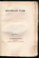 Egyházi tár. VI. füzet. [Szerk: Guzmics Izidor.] Pesten, 1835, Beimel Jósef, 1 (A templom és főmonos...