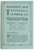 1905 A Budapesti Tattersall tárczanaptára. Tartalmazza Magyarország és Ausztria mindennemű lóversenyeinek és egyéb sportalkalmainak előjegyzését valamint az összes nevezetesebb hazai lóvásárok megtartásának határnapjait 44 sztl lev. Mini formátum, hibátlan állapotban