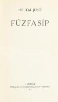 Heltai Jenő: Fűzfasíp. (Versek). Bp., 1913, Nyugat, 190 p. Első kiadás. Átkötött félvászon-kötésben, kissé koszos borítóval, tulajdonosi névbejegyzéssel.