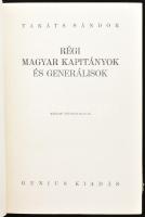 Takáts Sándor: Régi magyar kapitányok és generálisok. Bp., [1928], Genius (Világosság-ny.), 641+(3) p. Második, bővített kiadás. Félvászon-kötésben, kissé sérült, kopottas borítóval, fakó, foltos gerinccel, belül jó állapotban.