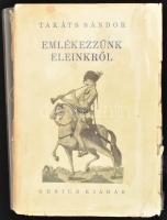 Takáts Sándor: Emlékezzünk eleinkről. Bp., [1929], Genius (Világosság-ny.), 594+(2) p. Első kiadás. Kiadói papírkötés, sérült, szétvált állapotban (a borító és a gerinc sérült, a könyvtest két részre vált, de egyébként olvasható, jó állapotú lapokkal), átlátszó műanyag védőborítóban.