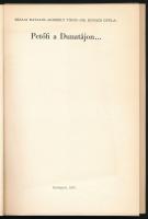Szalai Katalin - Borbély Tibor - Kovács Gyula: Petőfi a Dunatájon... Bp., 1973, Pest megyei Népművel...