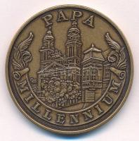 2000. "Pápa - Millenium / Pápa - Ezredforduló Tiszteletére" kétoldalas bronz emlékérem. Sz...