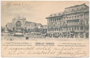 1906 Budapest VII. Sziklay Sándor &quot;József Főherceg&quot; szállodája, Központi (Keleti) pályaudvar, sírkőraktár, villamos (EK)