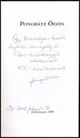 Kozma Huba: Pongrátz Ödön. Pongrátz Ödön (1922-2009) 1956-os forradalmár, szabadságharcos által dedi...