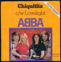 ABBA - Chiquitita c/w Lovelight, Vinyl, 7 kislemez, 45 RPM, Single, Stereo, 1979 Magyarország (VG+)