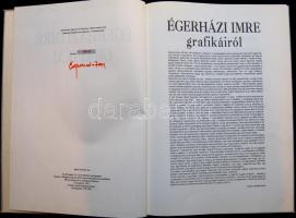 1992 Egérházi Imre grafikái sorszámozott nagyméretű szövetborítású albumban, aláírva és csak 500pld kiadással, szép állapotban